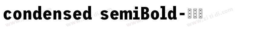 condensed semiBold字体转换 condensed semiBold字体转换